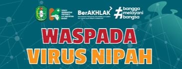 SELASEH - SELASA SEHAT: WASPADA VIRUS NIPAH